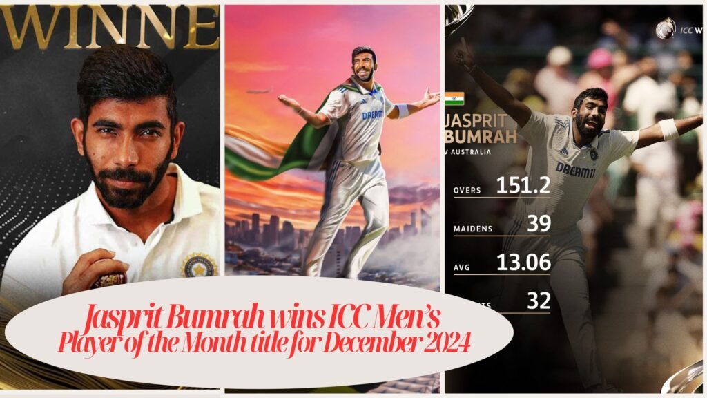 ICC Men’s Award: Jasprit Bumrah Wins ICC Men’s Player Of The Month Title For December 2024