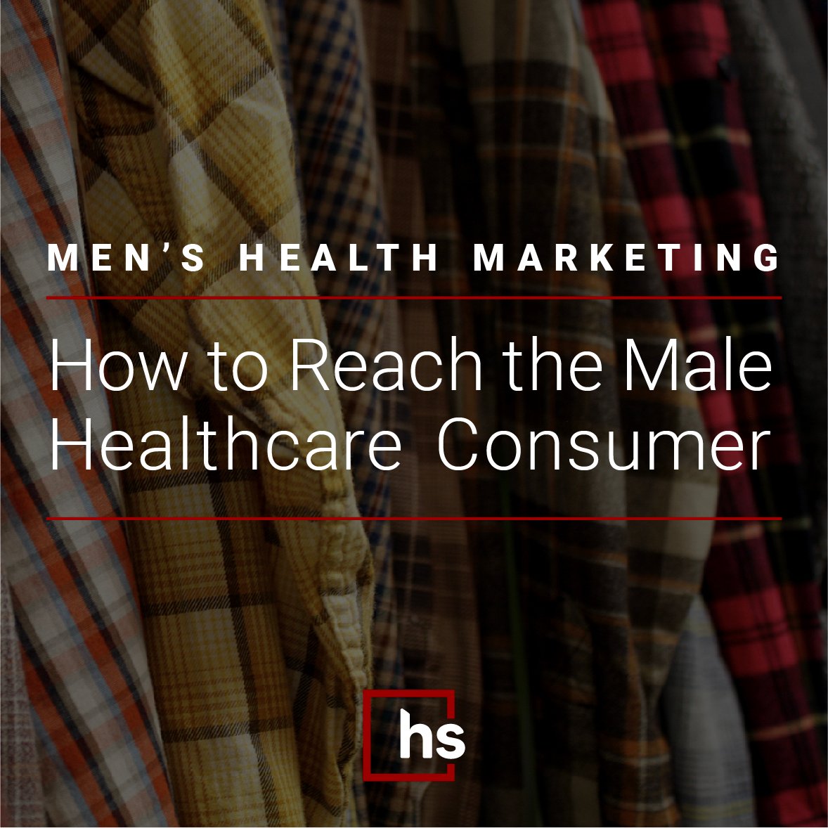 How to Reach the Male Healthcare Consumer